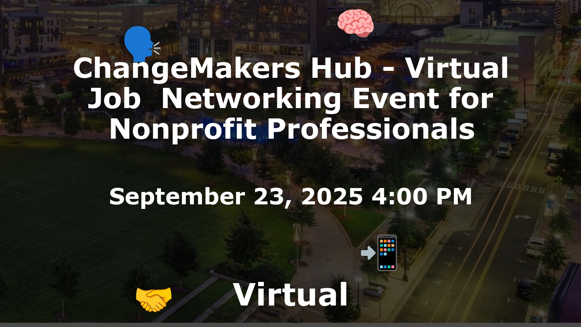 ChangeMakers Hub - Virtual Job  Networking Event for Nonprofit Professionals event image